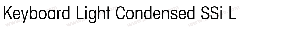 Keyboard Light Condensed SSi Light Condensed字体转换